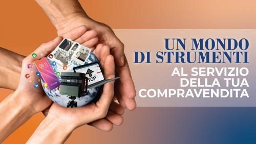 Un mondo di strumenti a servizio della tua compravendita