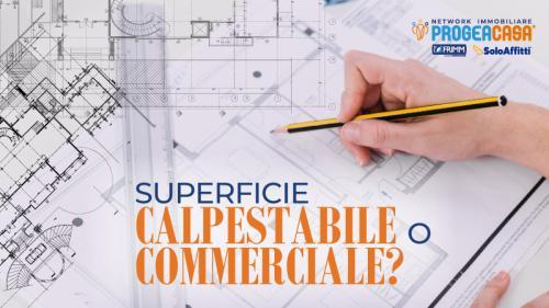 Superficie Calpestabile o Commerciale? Vendi e compra una casa della giusta dimensione!